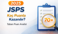 2025 JSPS Kaç Puanla Kazanılır? Taban Puan Analizi
