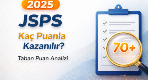 2025 JSPS Kaç Puanla Kazanılır? Taban Puan Analizi